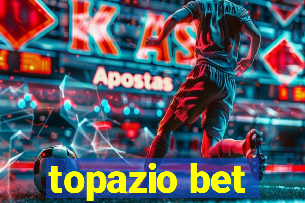 topazio bet